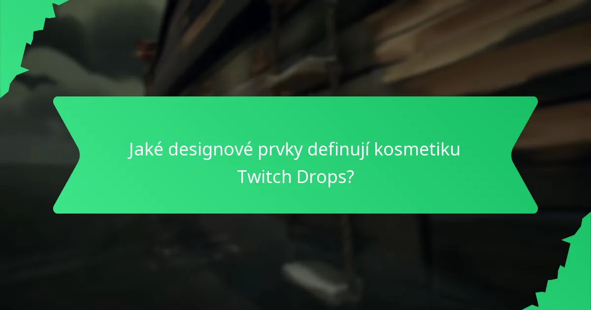 Jak mohou hráči získat kosmetiku Twitch Drops?